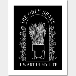 Only Snake I Want - Snake Plants Posters and Art